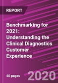 Benchmarking for 2021: Understanding the Clinical Diagnostics Customer Experience- Product Image