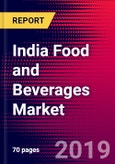 India Food and Beverages Market, Size, Share, Outlook and Growth Opportunities 2020-2026- Product Image