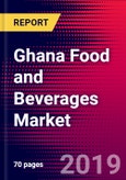Ghana Food and Beverages Market, Size, Share, Outlook and Growth Opportunities 2020-2026- Product Image