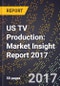 US TV Production: Market Insight Report 2017 - Product Thumbnail Image