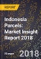 Indonesia Parcels: Market Insight Report 2018 - Product Thumbnail Image