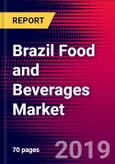 Brazil Food and Beverages Market, Size, Share, Outlook and Growth Opportunities 2020-2026- Product Image