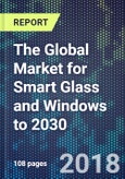 The Global Market for Smart Glass and Windows to 2030- Product Image