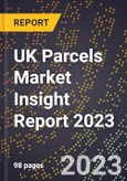 UK Parcels Market Insight Report 2023- Product Image