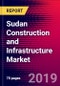 Sudan Construction and Infrastructure Market, Size, Share, Outlook and Growth Opportunities 2020-2026 - Product Thumbnail Image