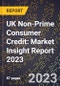 UK Non-Prime Consumer Credit: Market Insight Report 2023 - Product Image