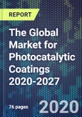 The Global Market for Photocatalytic Coatings 2020-2027- Product Image