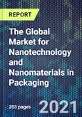 The Global Market for Nanotechnology and Nanomaterials in Packaging- Product Image
