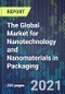 The Global Market for Nanotechnology and Nanomaterials in Packaging - Product Thumbnail Image