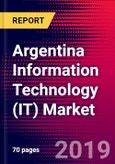 Argentina Information Technology (IT) Market, Size, Share, Outlook and Growth Opportunities 2020-2026- Product Image