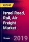 Israel Road, Rail, Air Freight Market, Size, Share, Outlook and Growth Opportunities 2020-2026 - Product Thumbnail Image