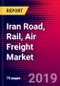 Iran Road, Rail, Air Freight Market, Size, Share, Outlook and Growth Opportunities 2020-2026 - Product Thumbnail Image