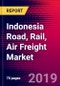 Indonesia Road, Rail, Air Freight Market, Size, Share, Outlook and Growth Opportunities 2020-2026 - Product Thumbnail Image