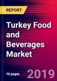 Turkey Food and Beverages Market, Size, Share, Outlook and Growth Opportunities 2020-2026- Product Image