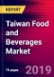 Taiwan Food and Beverages Market, Size, Share, Outlook and Growth Opportunities 2020-2026 - Product Thumbnail Image