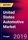 United States Automotive Market, Size, Share, Outlook and Growth Opportunities 2020-2026- Product Image
