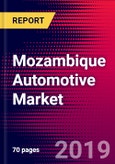 Mozambique Automotive Market, Size, Share, Outlook and Growth Opportunities 2020-2026- Product Image