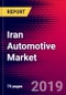 Iran Automotive Market, Size, Share, Outlook and Growth Opportunities 2020-2026 - Product Image
