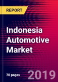 Indonesia Automotive Market, Size, Share, Outlook and Growth Opportunities 2020-2026- Product Image