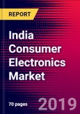 India Consumer Electronics Market, Size, Share, Outlook and Growth Opportunities 2020-2026- Product Image