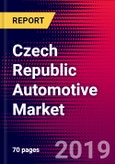 Czech Republic Automotive Market, Size, Share, Outlook and Growth Opportunities 2020-2026- Product Image
