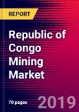 Republic of Congo Mining Market, Size, Share, Outlook and Growth Opportunities 2020-2026- Product Image