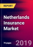 Netherlands Insurance Market, Size, Share, Outlook and Growth Opportunities 2020-2026- Product Image