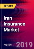 Iran Insurance Market, Size, Share, Outlook and Growth Opportunities 2020-2026- Product Image