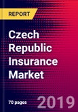 Czech Republic Insurance Market, Size, Share, Outlook and Growth Opportunities 2020-2026- Product Image