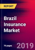 Brazil Insurance Market, Size, Share, Outlook and Growth Opportunities 2020-2026- Product Image