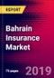 Bahrain Insurance Market, Size, Share, Outlook and Growth Opportunities 2020-2026 - Product Thumbnail Image