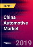 China Automotive Market, Size, Share, Outlook and Growth Opportunities 2020-2026- Product Image
