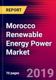 Morocco Renewable Energy Power Market, Size, Share, Outlook and Growth Opportunities 2020-2026- Product Image