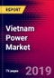 Vietnam Power Market, Size, Share, Outlook and Growth Opportunities 2020-2026 - Product Thumbnail Image