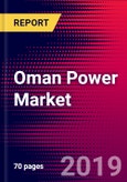 Oman Power Market, Size, Share, Outlook and Growth Opportunities 2020-2026- Product Image
