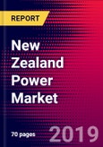 New Zealand Power Market, Size, Share, Outlook and Growth Opportunities 2020-2026- Product Image