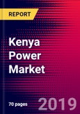 Kenya Power Market, Size, Share, Outlook and Growth Opportunities 2020-2026- Product Image