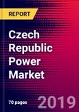 Czech Republic Power Market, Size, Share, Outlook and Growth Opportunities 2020-2026- Product Image