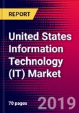 United States Information Technology (IT) Market, Size, Share, Outlook and Growth Opportunities 2020-2026- Product Image