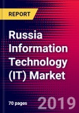 Russia Information Technology (IT) Market, Size, Share, Outlook and Growth Opportunities 2020-2026- Product Image