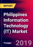 Philippines Information Technology (IT) Market, Size, Share, Outlook and Growth Opportunities 2020-2026- Product Image