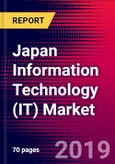 Japan Information Technology (IT) Market, Size, Share, Outlook and Growth Opportunities 2020-2026- Product Image