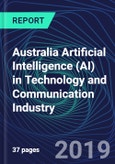 Australia Artificial Intelligence (AI) in Technology and Communication Industry Databook Series (2016-2025) - AI Spending with 20+ KPIs, Market Size and Forecast Across 9+ Application Segments, AI Domains, and Technology (Applications, Services, Hardware)- Product Image