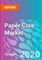 Paper Core Market - Global Industry Analysis and Opportunity Assessment, 2019-2029 - Product Thumbnail Image