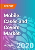 Mobile Cases and Covers Market - Global Industry Analysis and Opportunity Assessment, 2019-2029- Product Image