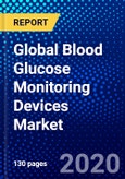 Global Blood Glucose Monitoring Devices Market (2020-2025) by Product, End-user and Geography and the Impact of Covid-19 with Ansoff Analysis- Product Image