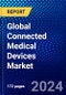 Global Connected Medical Devices Market (2023-2028) Competitive Analysis, Impact of COVID-19, Impact of Economic Slowdown & Impending Recession, Ansoff Analysis - Product Image