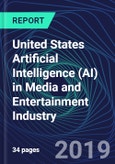 United States Artificial Intelligence (AI) in Media and Entertainment Industry Databook Series (2016-2025) - AI Spending with 15+ KPIs, Market Size and Forecast Across 8+ Application Segments, AI Domains, and Technology (Applications, Services, Hardware)- Product Image