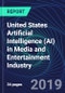 United States Artificial Intelligence (AI) in Media and Entertainment Industry Databook Series (2016-2025) - AI Spending with 15+ KPIs, Market Size and Forecast Across 8+ Application Segments, AI Domains, and Technology (Applications, Services, Hardware) - Product Thumbnail Image