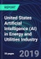 United States Artificial Intelligence (AI) in Energy and Utilities Industry Databook Series (2016-2025) - AI Spending with 15+ KPIs, Market Size and Forecast Across 4+ Application Segments, AI Domains, and Technology (Applications, Services, Hardware) - Product Thumbnail Image